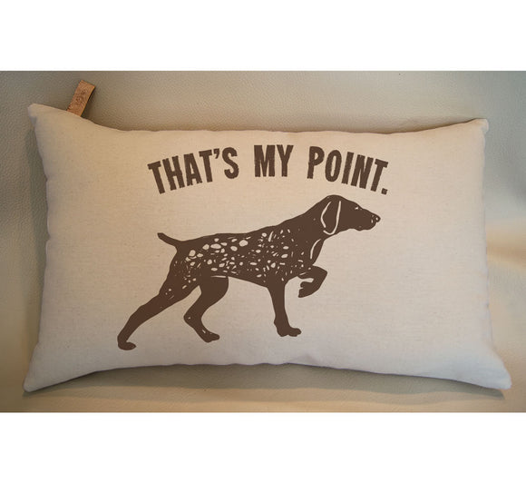 German Shorthaired Pointer Gifts Pillow That's my Point GSP gifts Decorative pillow Dog Mom Gift sofa pillow